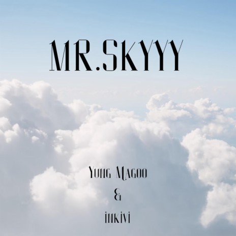 MR.SKYYY | Boomplay Music