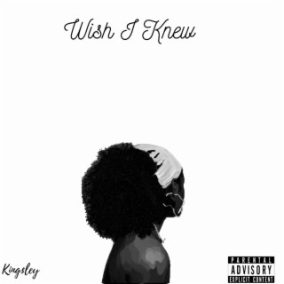 Wish I Knew ft. aRENYE lyrics | Boomplay Music