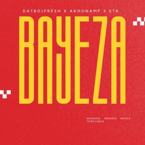 Bayeza ft. AkhonaMP & ETK | Boomplay Music