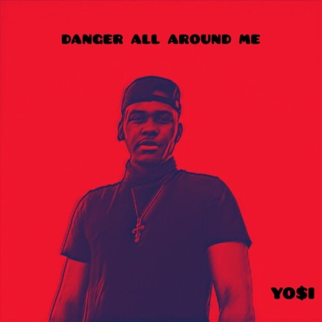 Danger All Around Me | Boomplay Music