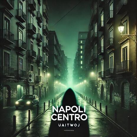 Napoli Centro ft. Petrvx | Boomplay Music