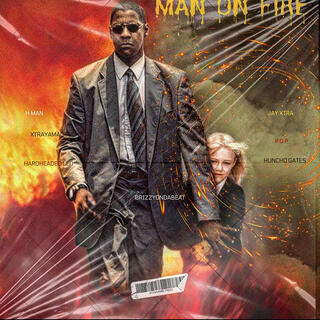 Man On Fire!