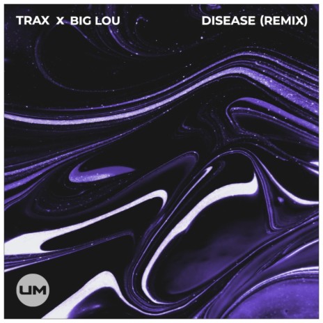 Disease (Big Lou Remix) ft. Big Lou | Boomplay Music
