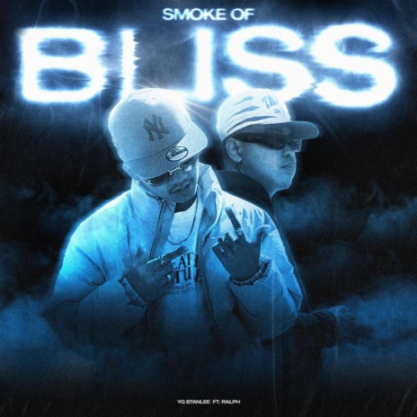 Smoke of Bliss ft. yg.ralph | Boomplay Music