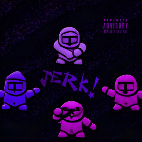 Jerk! | Boomplay Music