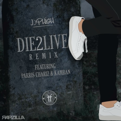 Die2Live (Remix) ft. Rapzilla, Parris Chariz & Kamban | Boomplay Music