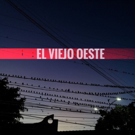 El Viejo Oeste | Boomplay Music