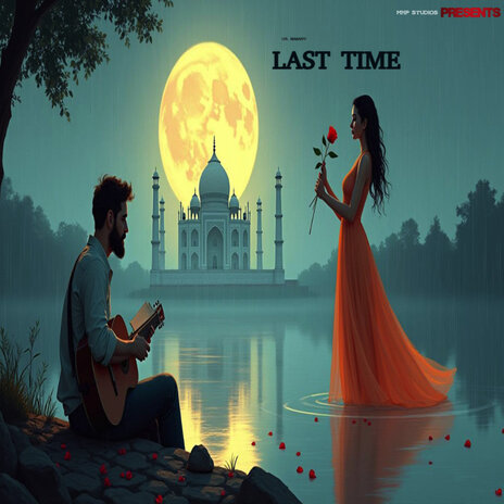 Last Time (Reprise Version) | Boomplay Music