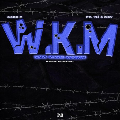 W.K.M ft. YK & NGY