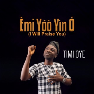EMI YOO YIN O (I WILL PRAISE YOU)