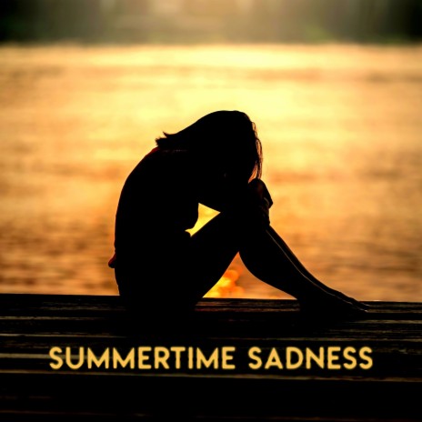 Summertime Sadness | Boomplay Music