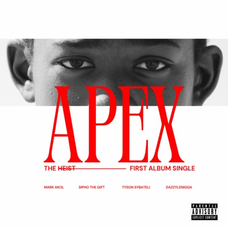 APEX ft. Sipho the Gift, Tyson Sybateli & DazzyLenigga