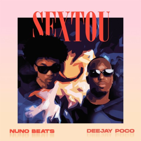 Sextou ft. Deejay Poco | Boomplay Music