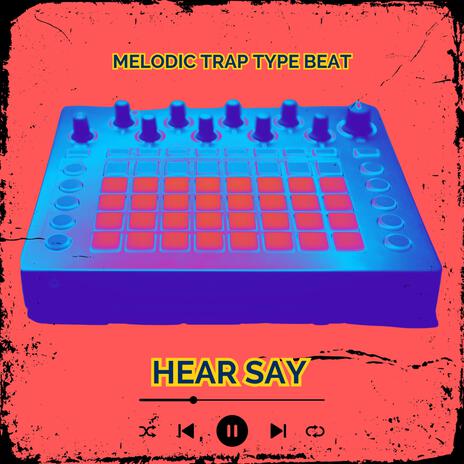 Hear Say | Boomplay Music