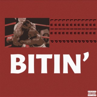 Bitin'