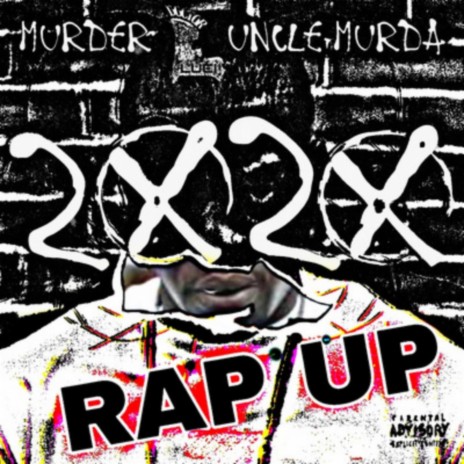 Murder Uncle Murda 2020 Rap Up | Boomplay Music