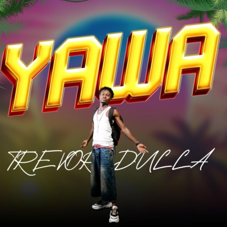 Yawa | Boomplay Music