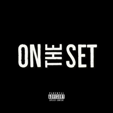 On The Set (Prod. By XP Beats) | Boomplay Music