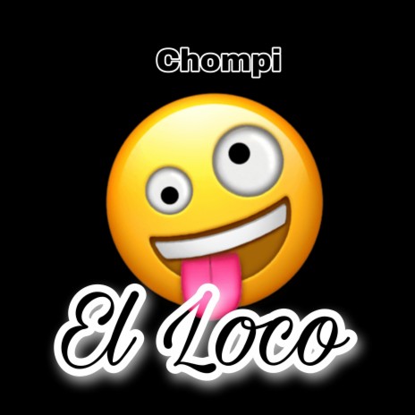 El loco | Boomplay Music