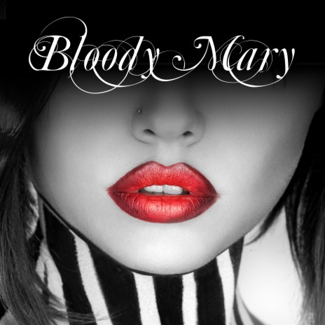 Bloody Mary | Boomplay Music