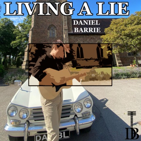 Living A Lie | Boomplay Music