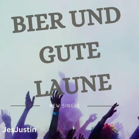 Bier und gute Laune | Boomplay Music