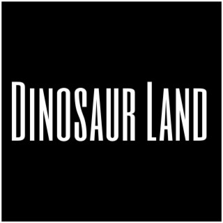 Dinosaur Land