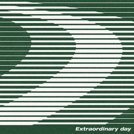 Extraordinary day | Boomplay Music