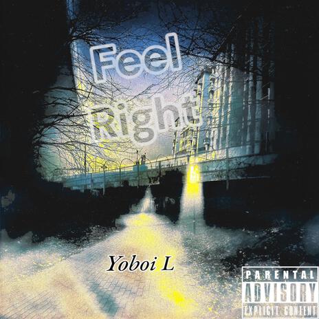 Feel Right | Boomplay Music