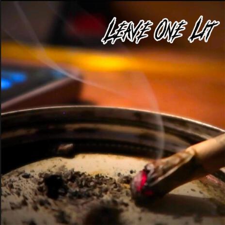 Leave One Lit | Boomplay Music