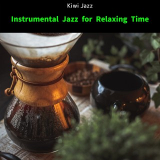 Instrumental Jazz for Relaxing Time