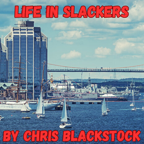 Life in Slackers | Boomplay Music