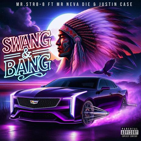 Swang & Bang ft. Mr. Neva Die & Justin Case | Boomplay Music