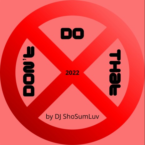 Don't Do That | Boomplay Music