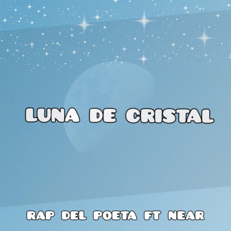 Luna de Cristal ft. Near | Boomplay Music