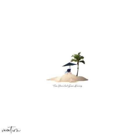 Vacation ft. Green Kanvaz | Boomplay Music