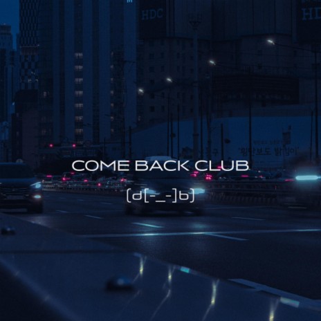 Come Back Club | Boomplay Music