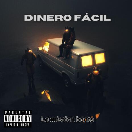 Dinero Facil | Boomplay Music