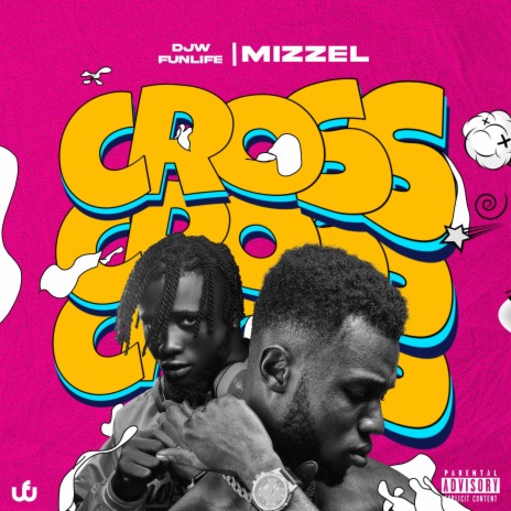 Cross ft. Mizzel music | Boomplay Music
