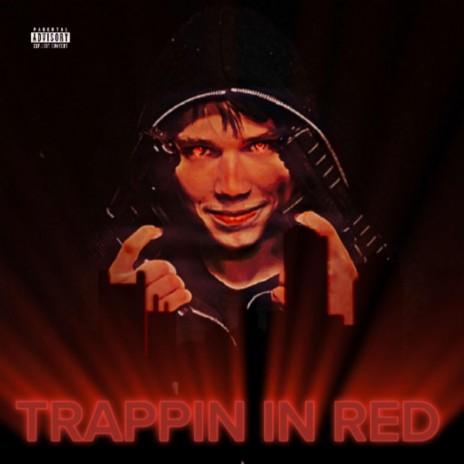 Trappin in red | Boomplay Music