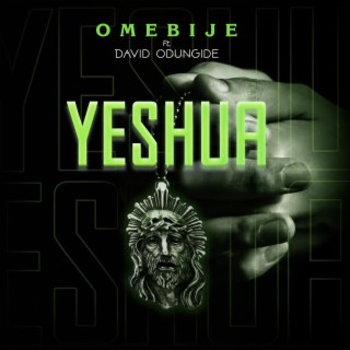 Yeshua ft. David Odungide lyrics | Boomplay Music