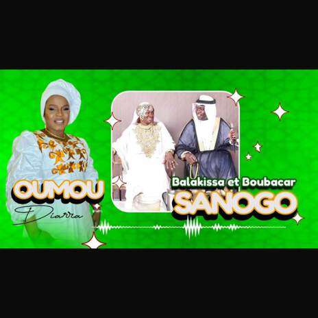 SANOGO ft. BOUBACAR & BALAKISSA | Boomplay Music