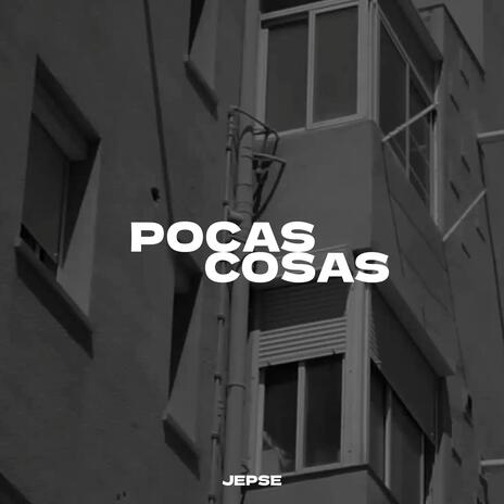 Pocas Cosas | Boomplay Music