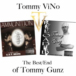 The Best/End of Tommy Gunz