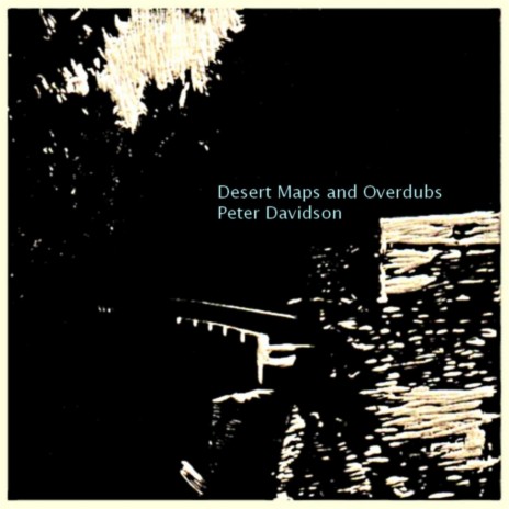 Desert Maps and Overdubs | Boomplay Music