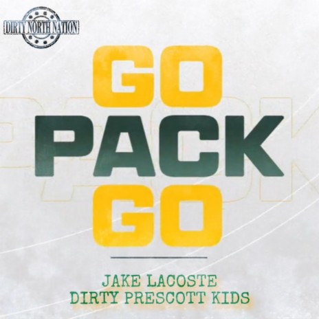 Go Pack Go (Remix) ft. Dirty Prescott Kids | Boomplay Music