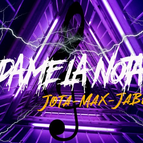 Dame la nota ft. Jabe680 & Max la roca | Boomplay Music