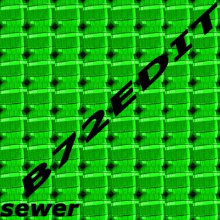 Sewer (B72 Edit)