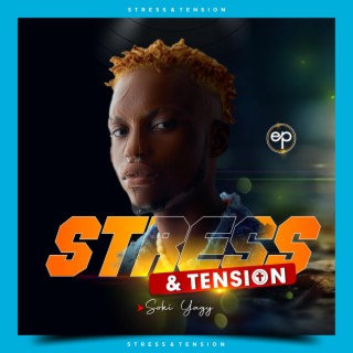 Stress and tension