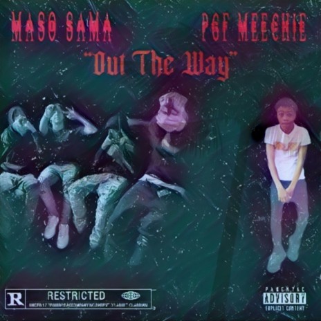 Out The Way (Freestyle) ft. PGF Meechie